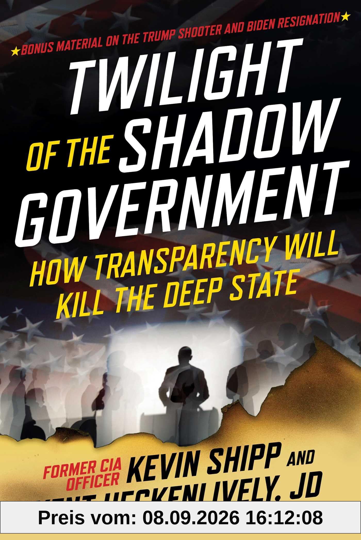 Twilight of the Shadow Government: How Transparency Will Kill the Deep State