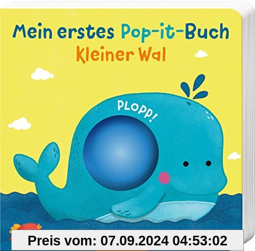 Mein erstes Pop-it-Buch – Kleiner Wal: Plopp! | Ein erstes Spielbuch für kleine Kinder ab 12 Monaten