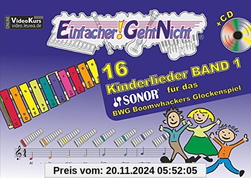 Einfacher!-Geht-Nicht: 16 Kinderlieder BAND 1 - für das SONOR BWG Boomwhackers Glockenspiel mit CD: Das besondere Notenh