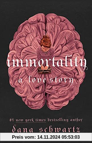 Immortality: A Love Story: the New York Times bestselling tale of mystery, romance and cadavers