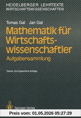 Mathematik für Wirtschaftswissenschaftler: Aufgabensammlung (Heidelberger Lehrtexte Wirtschaftswissenschaften) (German Edition)