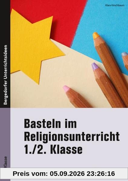 Basteln im Religionsunterricht - 1./2. Klasse