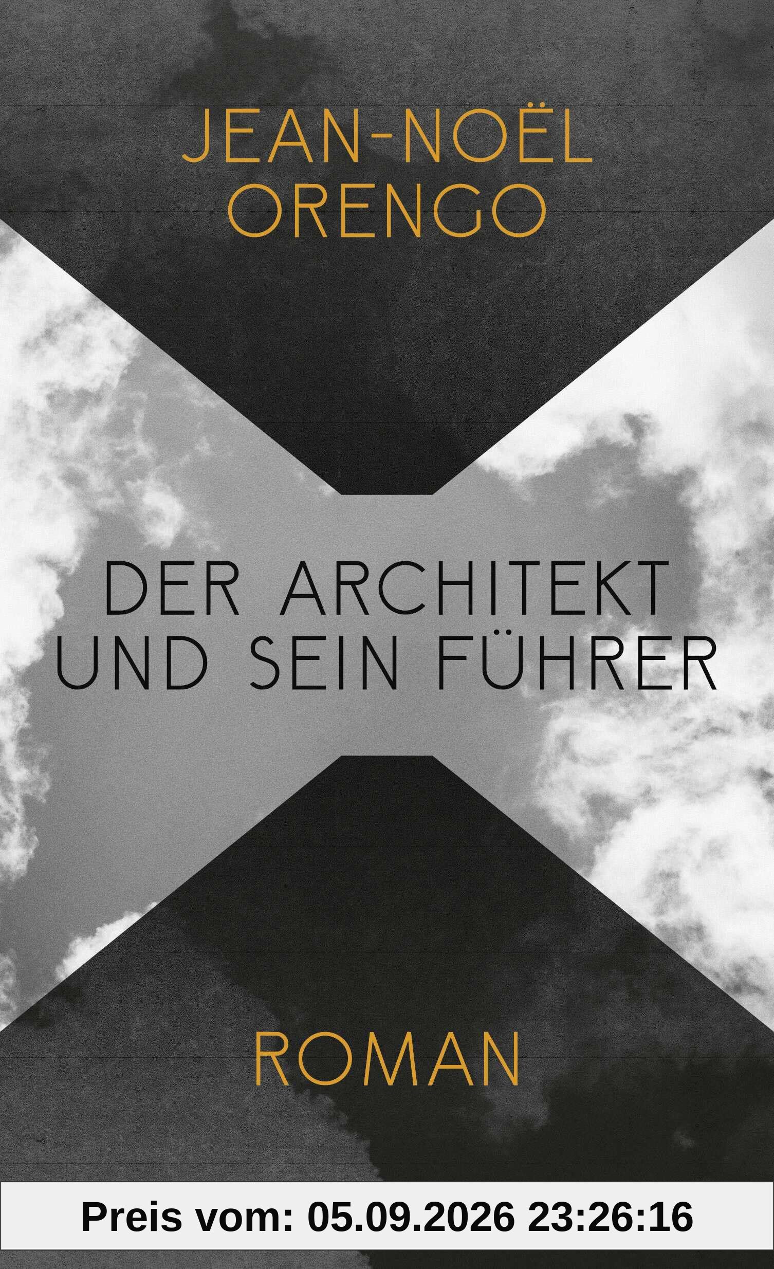 Der Architekt und sein Führer: Roman