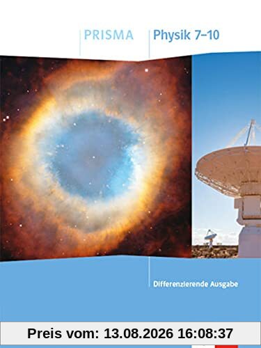 PRISMA Physik 7-10. Differenzierende Ausgabe Rheinland-Pfalz: Schulbuch Klasse 7-10