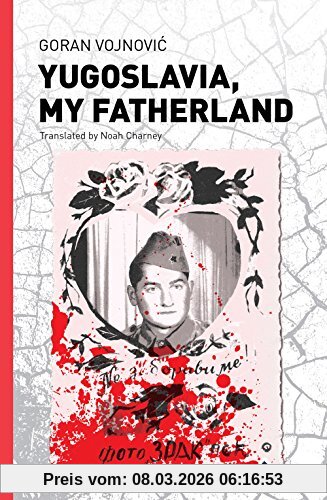 Goran Vojnovi? Yugoslavia, My Fatherland