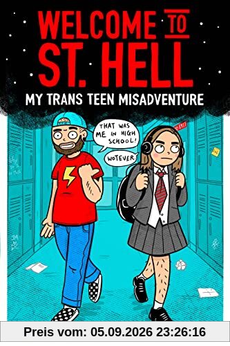Welcome to St Hell: My Trans Teen Misadventure