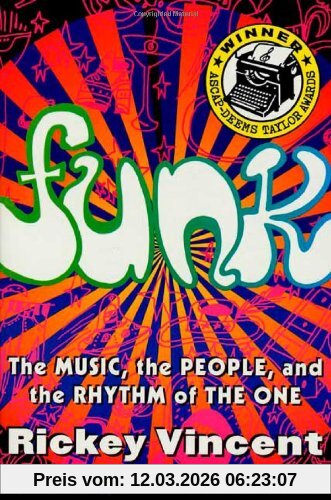 Rickey Vincent Funk, The Music, The People, And The Rhythm Of The One