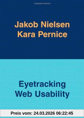 Eyetracking Web Usability (Voices That Matter)