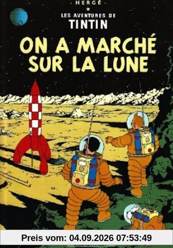 Les aventures de Tintin. Vol. 17. On a marché sur la Lune