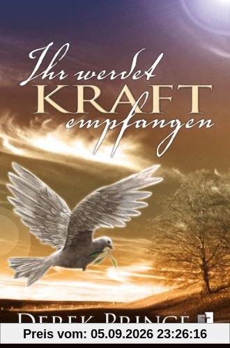 Ihr werdet Kraft empfangen!