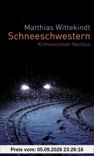 Schneeschwestern: Kriminalroman