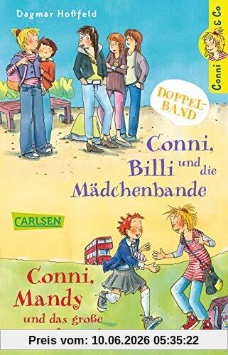 Conni & Co: Conni & Co Doppelband: Conni, Billi und die Mädchenbande / Conni, Mandy und das große Wiedersehen