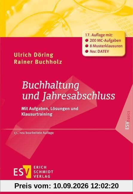 Buchhaltung und Jahresabschluss: Mit Aufgaben, Lösungen und Klausurtraining (ESVbasics)