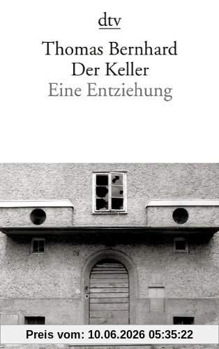 Der Keller: Eine Entziehung