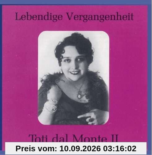 Lebendige Vergangenheit - Toti dal Monte Vol. 2 (Aufnahmen 1924-1941)