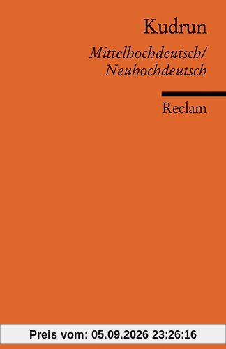 Kudrun: Mittelhochdeutsch / Neuhochdeutsch