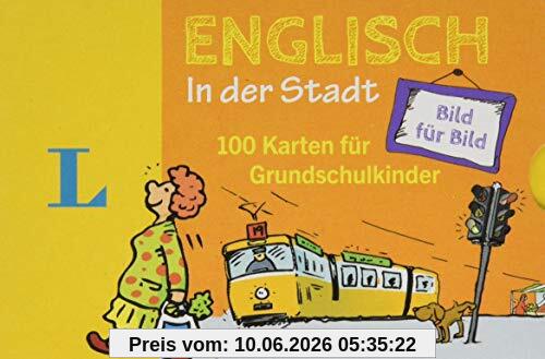 Langenscheidt Englisch Bild für Bild in der Stadt - für Sprachanfänger: 100 Karten für Grundschulkinder
