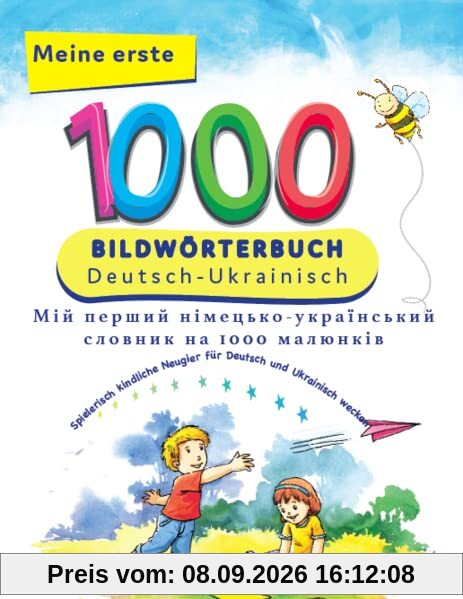 Interkultura Meine ersten 1000 Wörter Bildwörterbuch Deutsch-Ukrainisch-Russisch: Für Deutsch als Fremdsprache und Ukrainisch-Russisch-Muttersprachler - Farbig