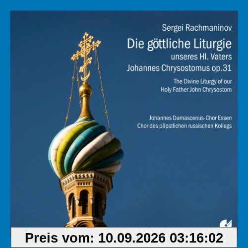 Die Göttliche Liturgie unseres Heiligen Vaters Johannes Chrysostomus op.31