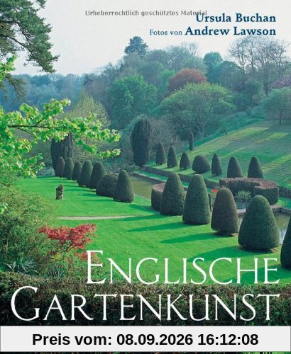 Englische Gartenkunst: Die schönsten Beispiele traditioneller und zeitgenössischer Anlagen