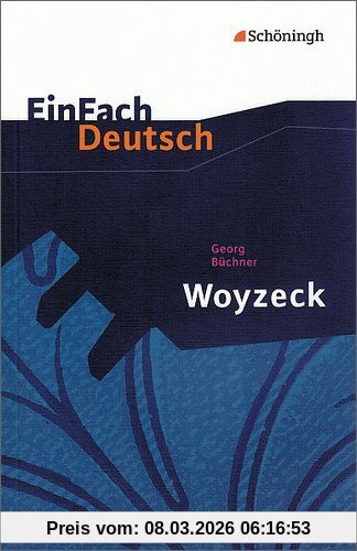EinFach Deutsch Textausgaben, Georg Büchner, Woyzeck, Drama - Gymnasiale Oberstufe