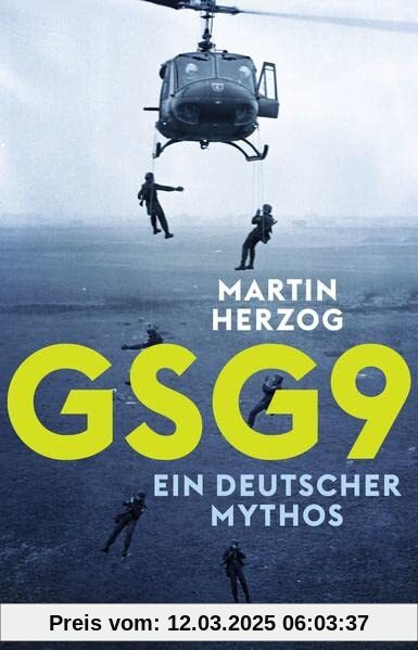 GSG 9: Ein deutscher Mythos