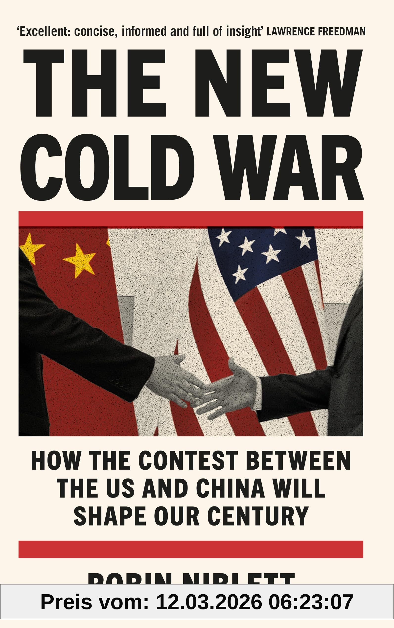 Robin Niblett The New Cold War, How The Contest Between The Us And China Will Shape Our Century