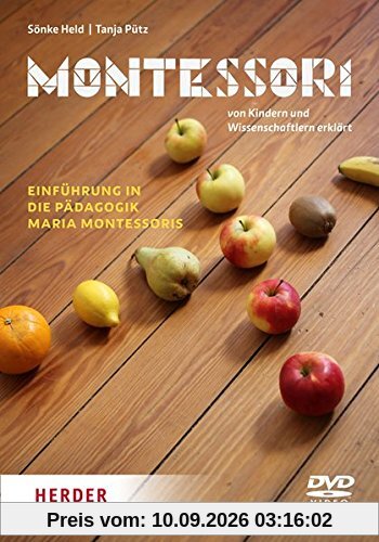 Montessori - Einführung in die Pädagogik Maria Montessoris