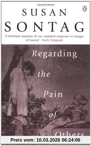 Susan Sontag Regarding The Pain Of Others