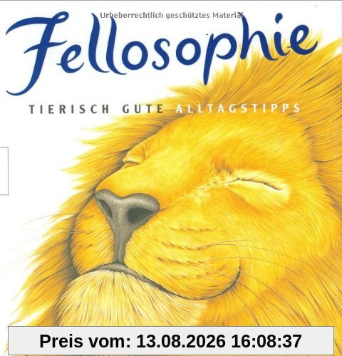 Fellosophie: Tierisch gute Alltagstipps