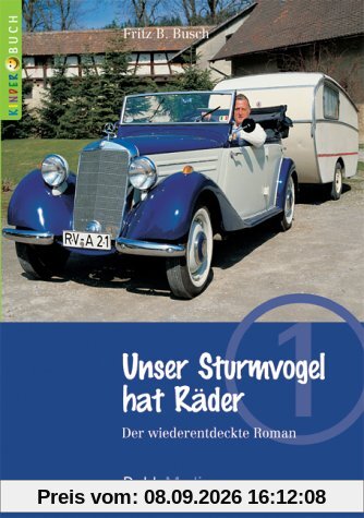 Unser Sturmvogel hat Räder: Der wiederentdeckte Roman (Kinderbuch)