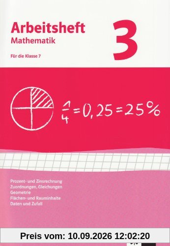 Arbeitshefte Mathematik - Neubearbeitung: Arbeitshefte Mathematik 3. Neubearbeitung. Prozent- Zinsrechnung, Zuordnungen, Gleichungen, Geometrie, ... Arbeitsheft plus Lösungsheft: BD 3