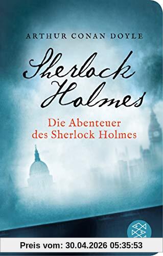 Die Abenteuer des Sherlock Holmes: Erzählungen. Neu übersetzt von Henning Ahrens