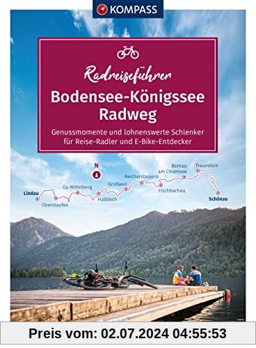 KOMPASS RadReiseFührer Bodensee-Königssee Radweg: Von Lindau ins Berchtesgadener Land mit Extra-Tourenkarte, Reiseführer