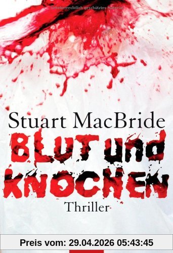 Blut und Knochen: Thriller