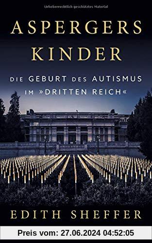Aspergers Kinder: Die Geburt des Autismus im Dritten Reich