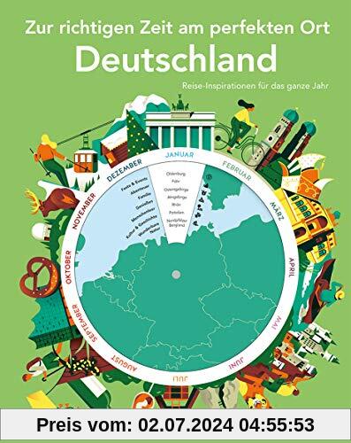 HOLIDAY Reisebuch: Zur richtigen Zeit am perfekten Ort – Deutschland: Reise-Inspirationen für das ganze Jahr
