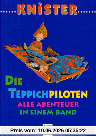 Die Teppichpiloten. Alle Abenteuer in einem Band