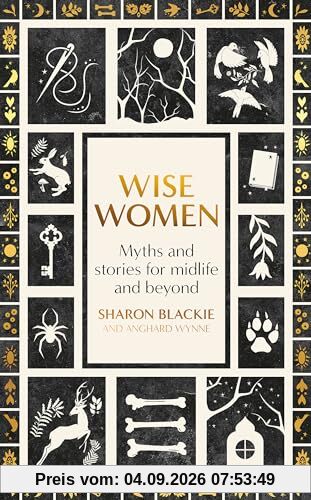 Wise Women: Myths and stories for midlife and beyond