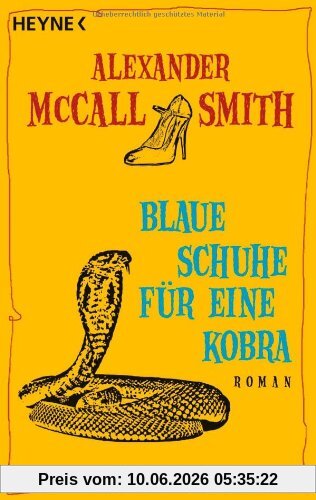 Blaue Schuhe für eine Kobra: Ein Mma-Ramotswe-Roman