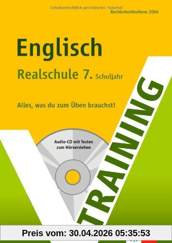 Training Englisch 7. Klasse Realschule. Mit Audio-CD