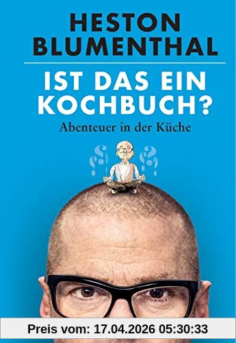 Ist das ein Kochbuch?: Abenteuer in der Küche
