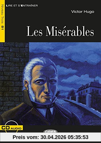 Les Misérables: Französische Lektüre für das 3. und 4. Lernjahr. Buch + Audio-CD (Lire et s'entrainer)