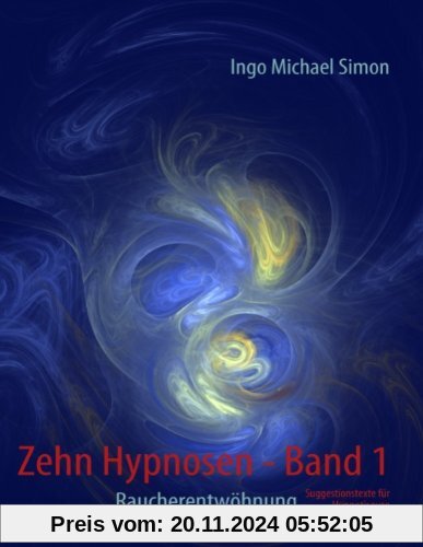 Zehn Hypnosen. Band 1: Raucherentwöhnung