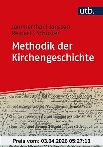Methodik der Kirchengeschichte: Ein Lehrbuch