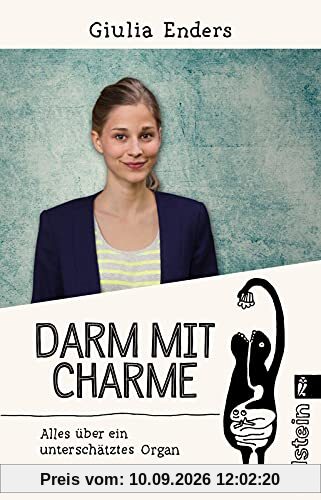 Darm mit Charme: Alles über ein unterschätztes Organ | Der internationale Millionenbestseller - jetzt im Taschenbuch