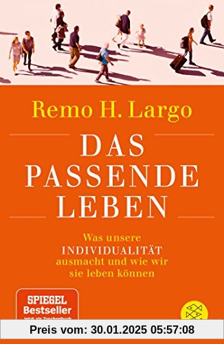 Das passende Leben: Was unsere Individualität ausmacht und wie wir sie leben können