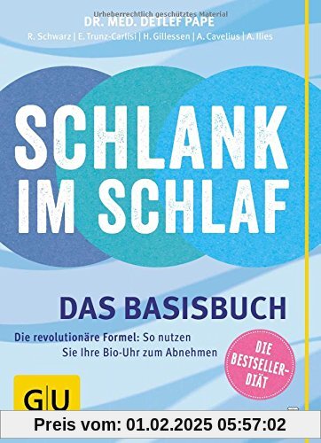 Schlank im Schlaf: Das Basisbuch. Die revolutionäre Formel: So nutzen Sie Ihre Bio-Uhr zum Abnehmen (GU Einzeltitel Gesu