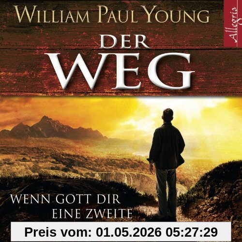 Der Weg: Wenn Gott dir eine zweite Chance gibt: 6 CDs