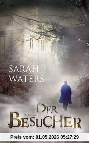 Der Besucher: Roman